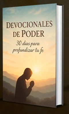 Devocionales de Poder — 30 días para profundizar tu fe